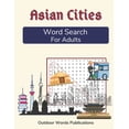 thumbnail image 1 of Asian Cities Word Search For Adults: Medium Difficulty Puzzle Book with Solutions, (Paperback), 1 of 1