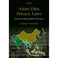 thumbnail image 1 of Asian Data Privacy Laws: Trade & Human Rights Perspectives (Paperback) by Graham Greenleaf, 1 of 1
