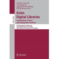 thumbnail image 1 of Asian Digital Libraries. Looking Back 10 Years and Forging New Frontiers: 10th International Conference on Asian Digital, (Paperback), 1 of 1