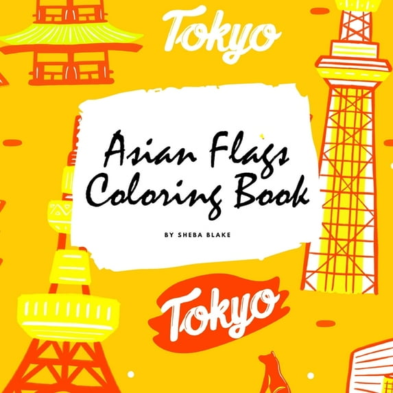 Asian Flags of the World Coloring Book for Children (8.5x8.5 Coloring Book / Activity Book) (Paperback)