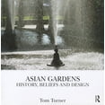 thumbnail image 1 of Asian Gardens: History, Beliefs and Design, (Hardcover), 1 of 1