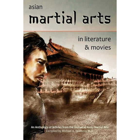 Asian Martial Arts in Literature and Movies (Paperback) by Albert Dalia, John J Donohue, Christopher Bates M a