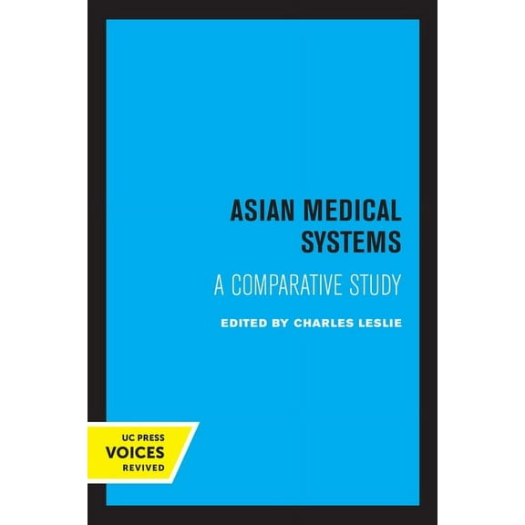 Asian Medical Systems: A Comparative Study, (Paperback)