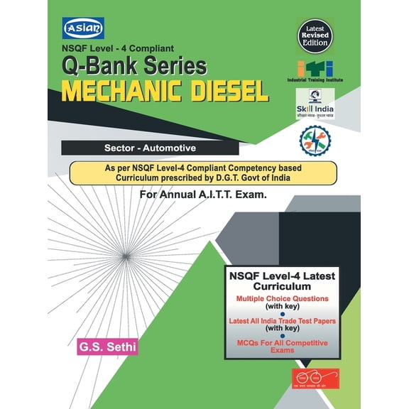Asian (NSQF Level-4 Compliant) Question Bank Series Mechanic Diesel (Sector-Automotive) For Annual A.I.T.T. Examination, (Paperback)