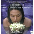 thumbnail image 1 of Pre-Owned Asian Secrets of Health, Beauty and Relaxation (Paperback) 9625938540 9789625938547, 1 of 1