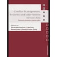 thumbnail image 1 of Asian Security Studies Conflict Management, Security and Intervention in East Asia: Third-party Mediation in Regional Conflict, (Paperback), 1 of 1