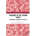 thumbnail image 1 of Asian Security Studies Tensions in the Taiwan Strait: International Responses and Strategies, (Hardcover), 1 of 1