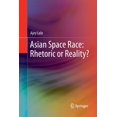 thumbnail image 1 of Asian Space Race: Rhetoric or Reality?, (Paperback), 1 of 1