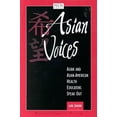 thumbnail image 1 of Pre-Owned Asian Voices : Asian and Asian-American Health Educators Speak Out (Paperback) 9780763709228, 1 of 1