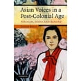 thumbnail image 1 of Asian Voices in a Post-Colonial Age, (Hardcover), 1 of 1