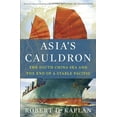 thumbnail image 1 of Pre-Owned Asia's Cauldron: The South China Sea and the End of a Stable Pacific (Hardcover) 0812994329 9780812994322, 1 of 1