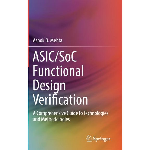 Asic/soc Functional Design Verification 1st ed. 2017