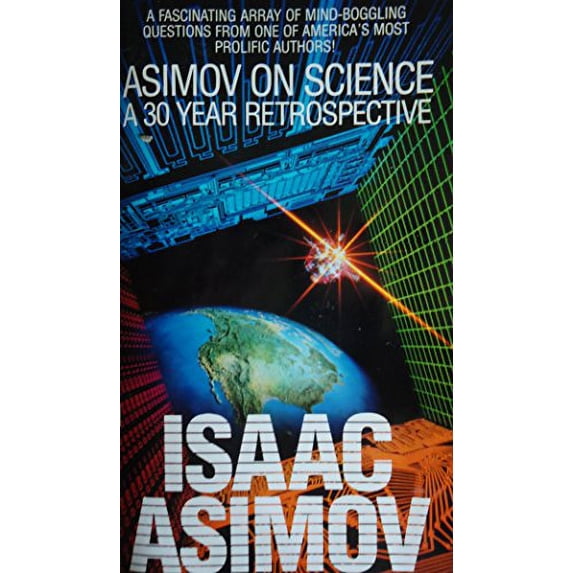 Pre-Owned Asimov on Science: A 30-Year Retrospective (Paperback) 1558175601 9781558175600