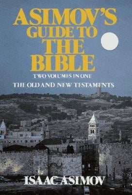 Pre-Owned Asimov's Guide to the Bible: Two Volumes in One; The Old and New Testaments (Hardcover) 051734582X 9780517345825