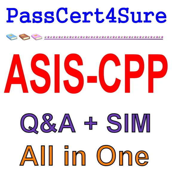 Asis Cpp - Certified Protection Professional Asis-Cpp Exam Q&A+Sim
