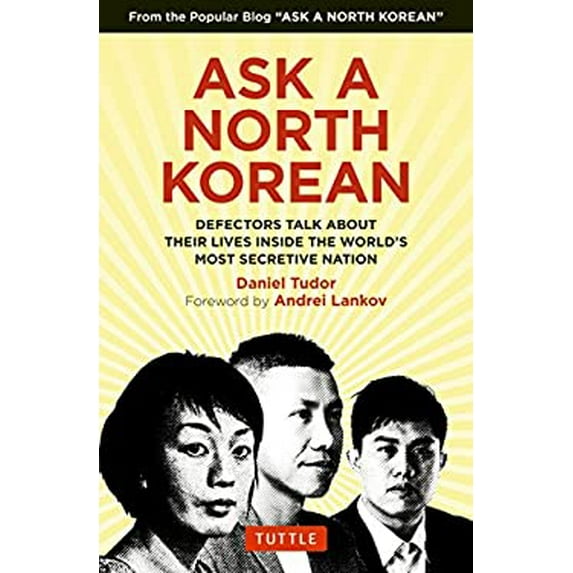 Pre-Owned Ask a North Korean: Defectors Talk about Their Lives Inside the World's Most Secretive Nation (Hardcover) 0804849331 9780804849333
