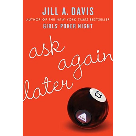 Pre-Owned Ask Again Later: A Novel (Hardcover) 0060875968 9780060875961