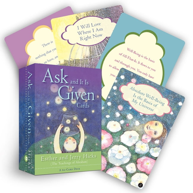 ESTHER HICKS; JERRY HICKS Ask And It Is Given Cards : A 60-Card Deck plus Dear Friends card (Cards)