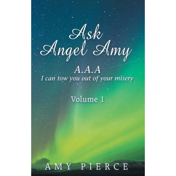 Ask Angel Amy: Volume 1, (Paperback)