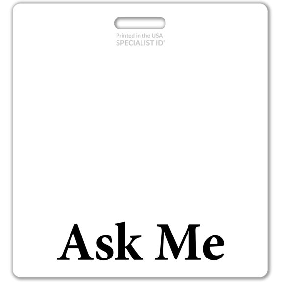 Ask Me Badge Buddy - Horizontal Customer Service ID Backer - Heavy Duty Role Identifier for Retail Floaters, Event Staff & Concierge - Oversized Badge Holder - USA Printed (White)
