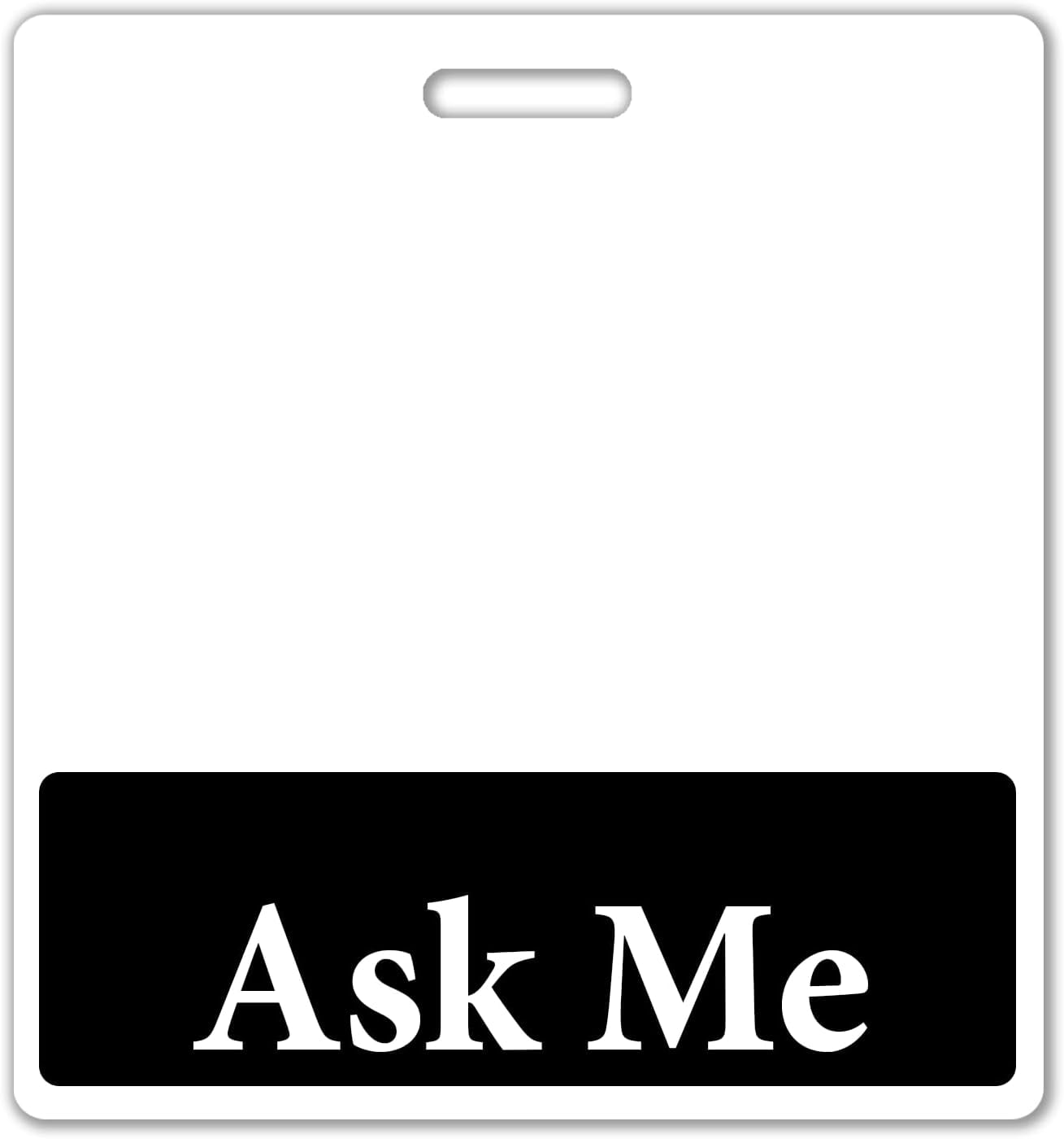 Ask Me Badge Buddy - Horizontal Customer Service ID Backer - Heavy Duty Role Identifier for Retail Floaters, Event Staff & Concierge - Oversized Badge Holder - USA Printed (Black)