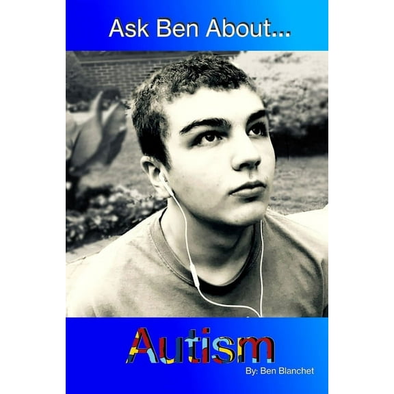 Ask Ben About...Autism (Paperback)