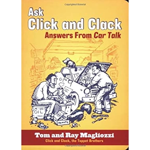 Pre-Owned Ask Click and Clack: Answers from Car Talk (Paperback) 0811864774 9780811864770
