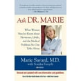 thumbnail image 1 of Ask Dr. Marie : What Women Need To Know About Hormones, Libido, And The Medical Problems No One Talks About (Edition 1) (Paperback), 1 of 1