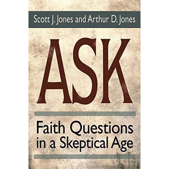 Pre-Owned Ask: Faith Questions in a Skeptical Age, 9781501803338, 1501803336, Paperback,