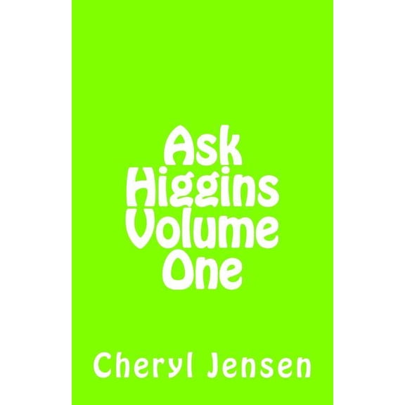 Ask Higgins Ask Higgins: Volume One, Book 1, (Paperback)