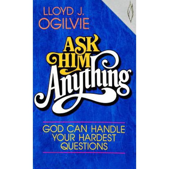Pre-Owned Ask Him Anything (Paperback) 0849929822 9780849929823