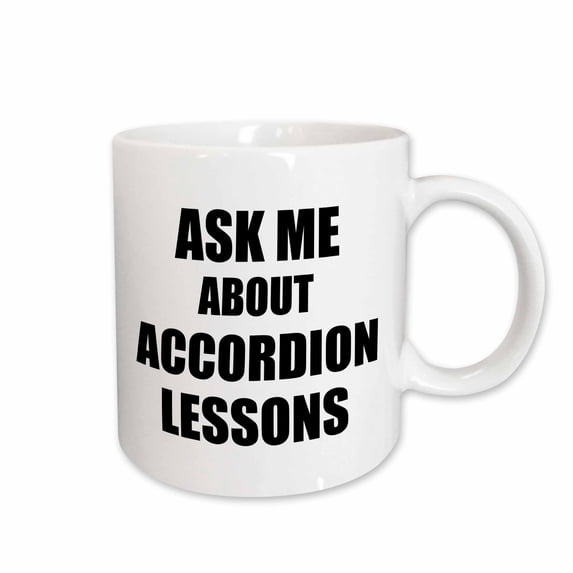 3drose, Ask Me About Accordion Lessons Self-promotion Promotional Advert Advertising Music Teacher Marketing, 15oz Mug