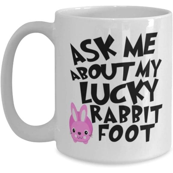 Ask Me About Mug for Him Her My Lucky Rabbit Foot Ceramic Coffee Tea Cup