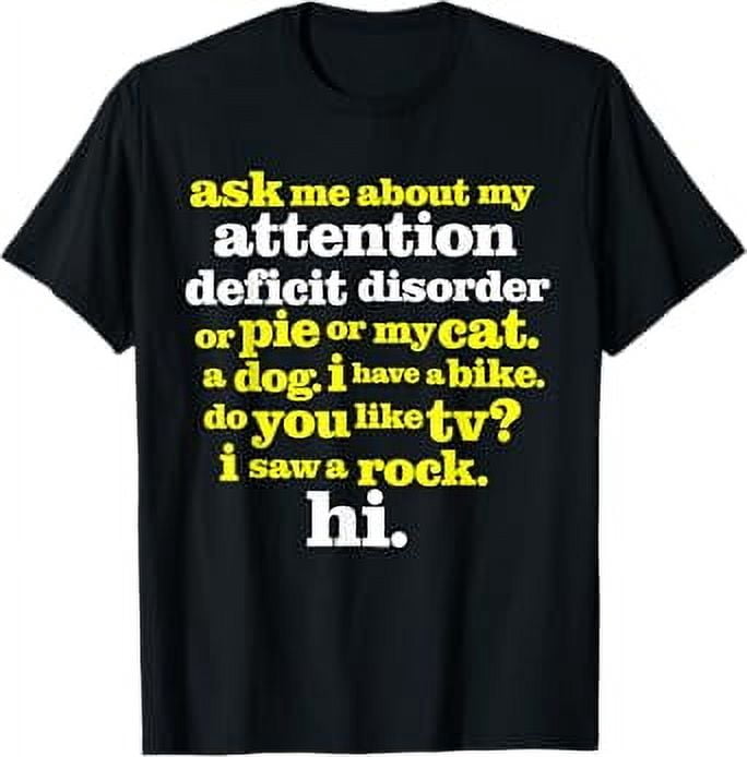 Ask Me About My Attention Deficit Disorder ADHD Awareness T-Shirt ...
