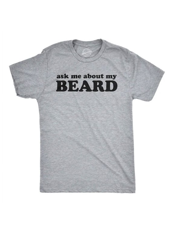Ask Me About My Beard Flip Costume Idea Gag Cool Casual Design For Celebration Moments T-Shirt, Size S-5XL