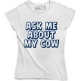 thumbnail image 1 of Ask Me About My Cow - Funny Fancy Farm Animal Women's Tee Shirt, 1 of 4