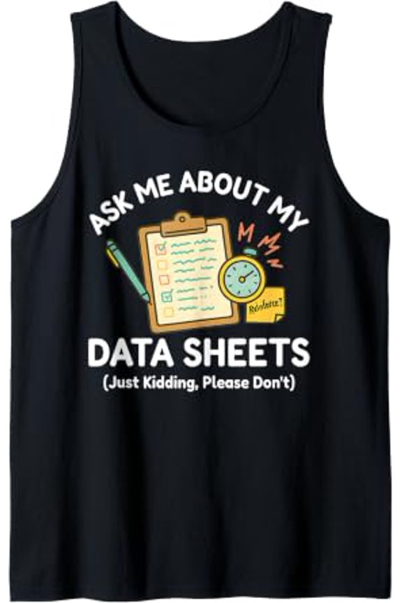 Ask Me About My Data Sheets Playful Aba Therapy Rbt Sped Playful Tank Top Size S-3XL