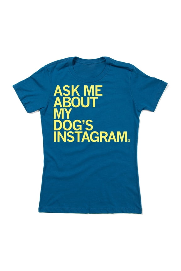 Ask Me About My Dogs Instagram Graphic Tee TShirt Gift