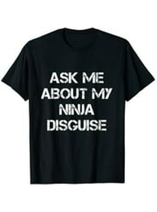 Toddler Ask Me About My Ninja Disguise T Shirt Cool Karate Face Mask Flip Tee (Black) 2T