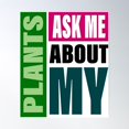 thumbnail image 1 of Ask Me About My Plants Poster Wall Art, Modern Wall Decor For Living Room Bedroom, 16x24 UNFRAMED, 1 of 3