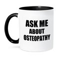 thumbnail image 1 of 3dRose, Ask me about Osteopathy - advertise your Osteopath work - job advert - self-promotion advertising, 15oz Two-Tone Black Mug, 1 of 7