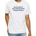 thumbnail image 1 of Ask Me About Our Lord And Savior Pedro Pascal T-Shirt, 1 of 5