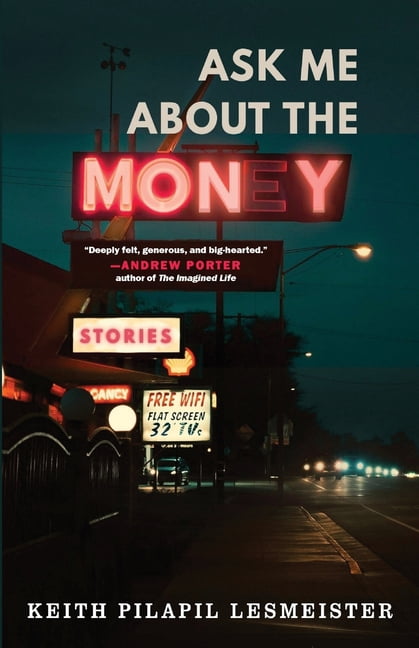 Ask Me About the Money: Stories, (Paperback)