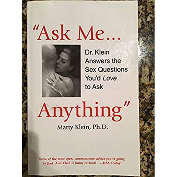 Pre-Owned Ask Me ... Anything: Dr. Klein Answers the Sex Questions You'd Love to Ask (Paperback) 0970452632 9780970452634
