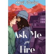 Ask Me For Fire, Hardcover