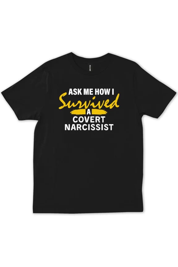 Ask Me How I Survived A Concealed Selfish Person Trendy Gift Unisex T-Shirt, up to Size 5XL