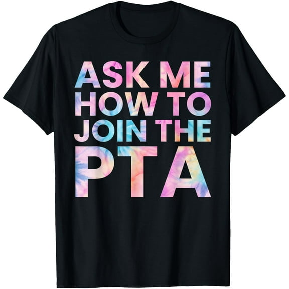 Ask Me How to Join PTA Crew Parent Teacher Matching School T-ShirtMen and women, Black T-shirt, size: Extra large