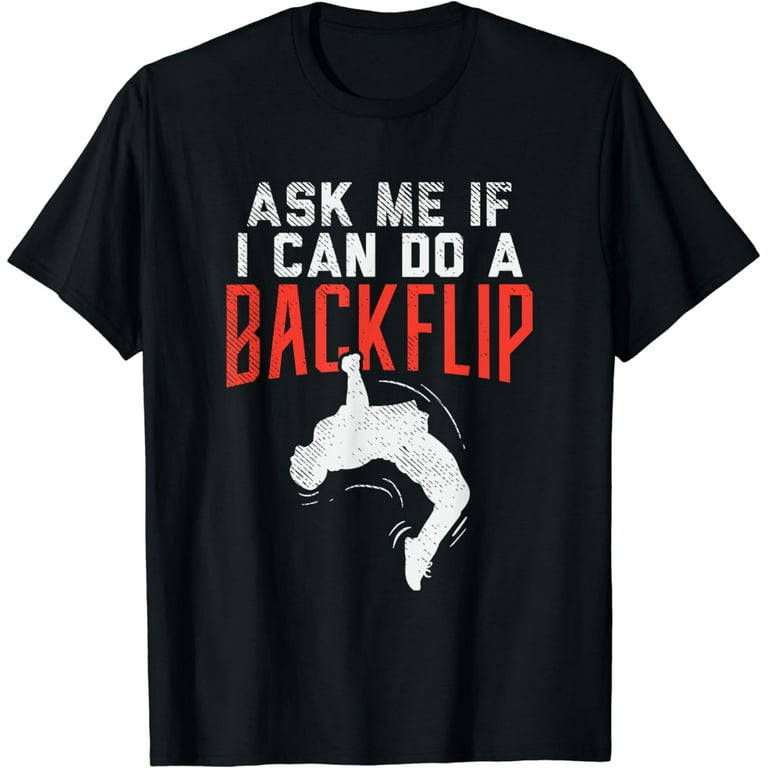 Parkour Free Running Backflip T-Shirt Parkour Free Running Backflip T-Shirt