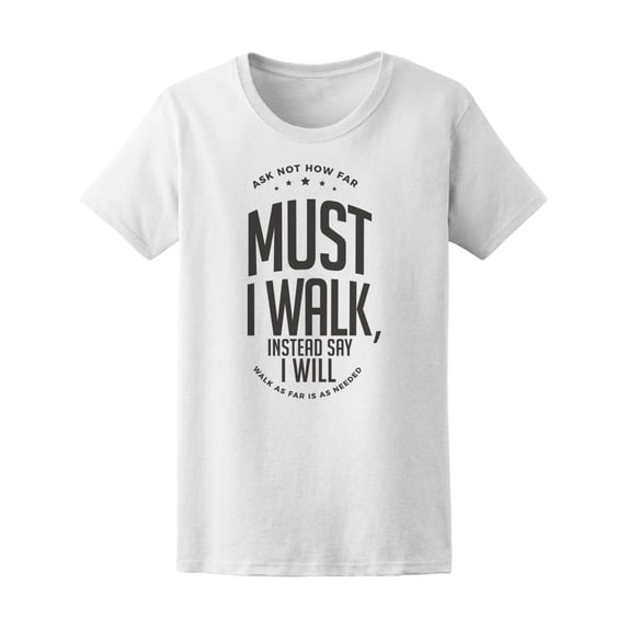 "Ask Not How Far..." Tee Men's -Image by Shutterstock
