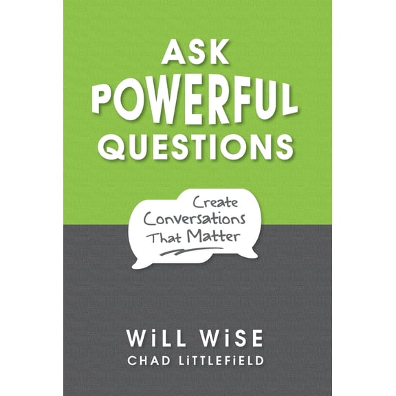 Pre-Owned Ask Powerful Questions: Create Conversations That Matter (Hardcover) 0996423982 9780996423984